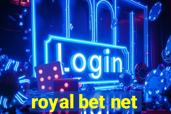 royal bet net